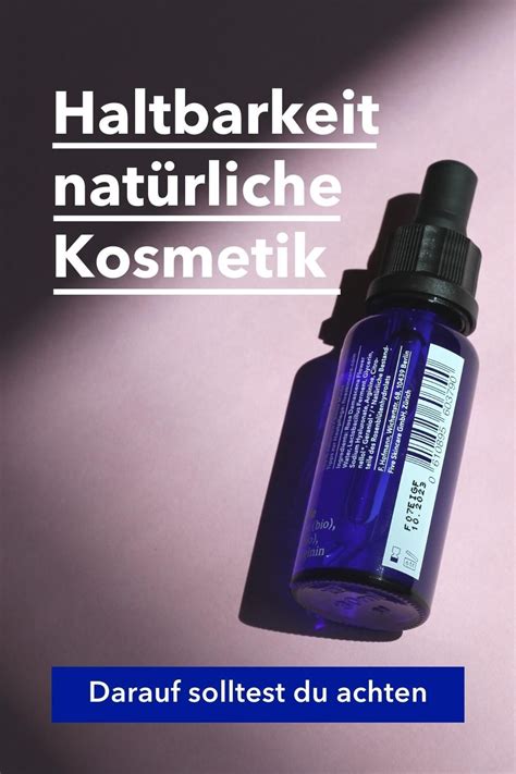 Kosmetik: Haltbarkeit von Kosmetika .